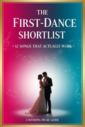 The First-Dance Shortlist · 12 Songs That Actually Work